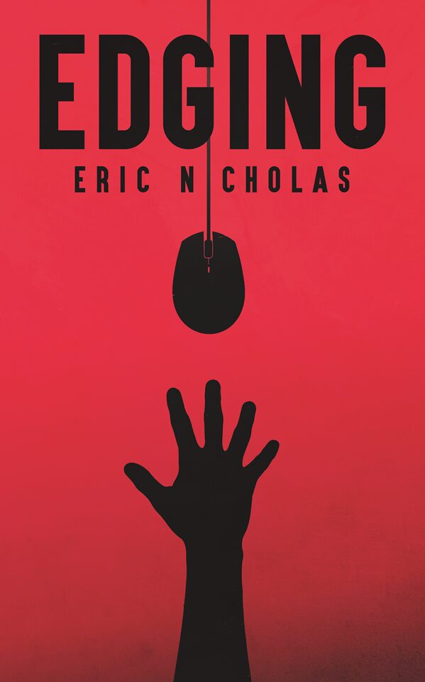 Edging book cover – a psychological thriller by Eric Nicholas